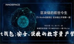 Bitkeet钱包：安全、便捷的