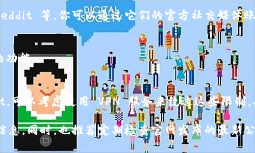 访问 tpWallet 网站的方法非常简单。以下是详细的步骤和提示，首先确保你有一个良好的网络连接，然后可以通过以下方式访问 tpWallet 网站：

1. **直接访问网址**：
   打开你的网络浏览器，并在地址栏输入 tpWallet 的官方网站网址。一般来说，tpWallet 的官网通常是以“https://”开头的，比如`https://tpwallet.com`或类似地址。确保你访问的是官方网站，以避免潜在的 phishing 网站。

2. **使用搜索引擎**：
   如果你不确定 tpWallet 的官网地址，可以在浏览器中使用搜索引擎（如 Google、百度等），输入“tpWallet官网”进行搜索。搜索结果中应该会出现官方网站的链接，点击进入即可。

3. **社交媒体或社区链接**：
   许多加密货币钱包和交易所会在其社交媒体页面上分享网站链接，例如 Twitter、Telegram 或 Reddit 等。你可以通过它们的官方社交媒体账户找到访问网站的链接。

4. **手机应用**：
   如果 tpWallet 提供手机应用，可以在应用商店中下载并直接使用。通常，应用会集成其官方网站的功能。

5. **VPN（如果适用）**：
   在某些国家或地区，访问某些加密货币相关的网站可能会受到限制。如果你无法直接访问 cpWallet，可以考虑使用 VPN 服务来绕过这些限制，从而安全地访问网站。

无论使用哪种方法，确保遵循安全上网的最佳实践，比如监测网址的安全性，避免在可疑网址输入个人信息。同时，也推荐定期检查官网发布的最新公告，以获取有关钱包的更新和安全提示。如果还有其他具体问题或者想要了解更多内容，欢迎随时询问！